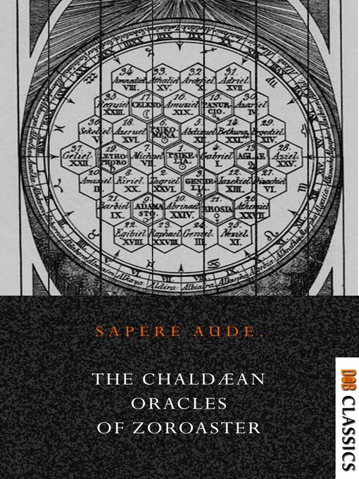 Title details for The Chaldean Oracles of Zoroaster by William Wynn Westcott - Available
